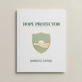 Hope Protector digital PDF program cover by Hopeful Living